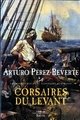 Corsaires du Levant, Les Aventures du Capitaine Alatriste, t. 6 (9782020961295-front-cover)