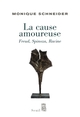 La Cause amoureuse, Freud, Spinoza, Racine (9782020964920-front-cover)