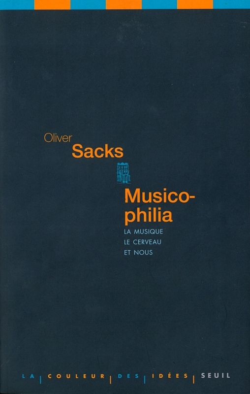 Musicophilia, La musique, le cerveau et nous (9782020969765-front-cover)