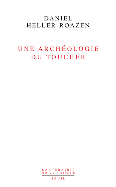 Une archéologie du toucher (9782020908153-front-cover)