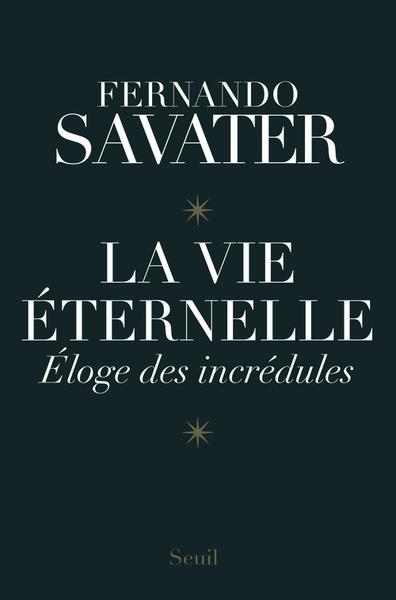 La Vie éternelle, Eloge des incrédules (9782020967570-front-cover)