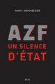 AZF : un silence d'Etat (9782020976299-front-cover)