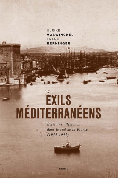 Exils méditerranéens, Ecrivains allemands dans le sud de la France (1933-1941) (9782020913577-front-cover)