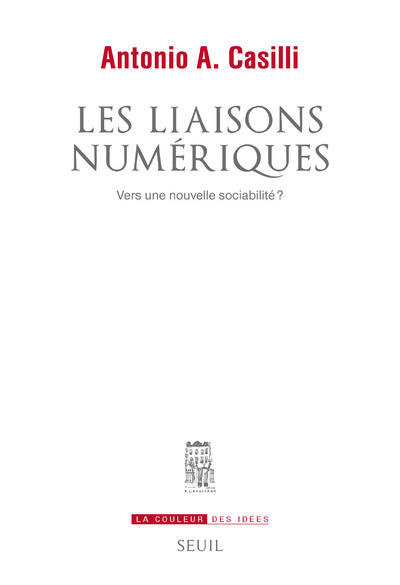 Les Liaisons numériques, Vers une nouvelle sociabilité? (9782020986373-front-cover)