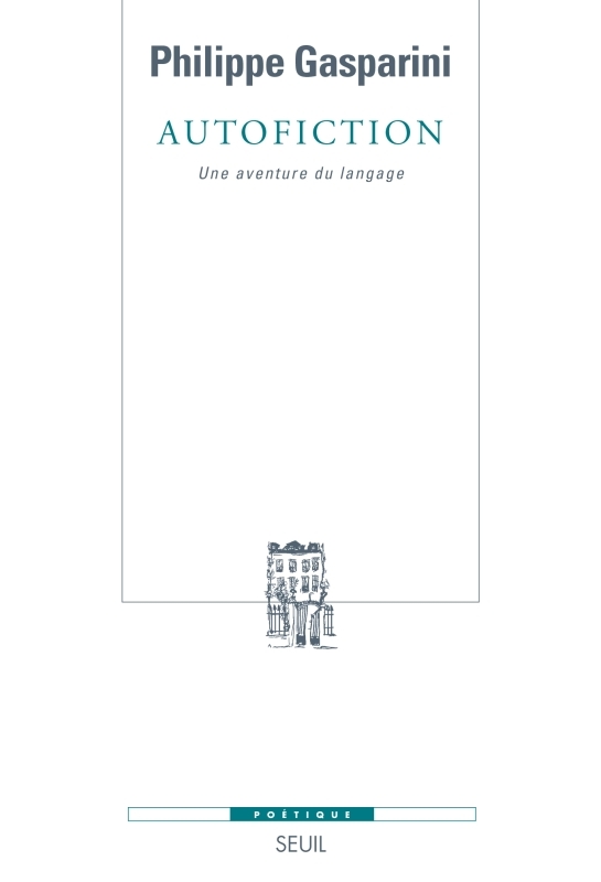 Autofiction, Une aventure du langage (9782020973977-front-cover)