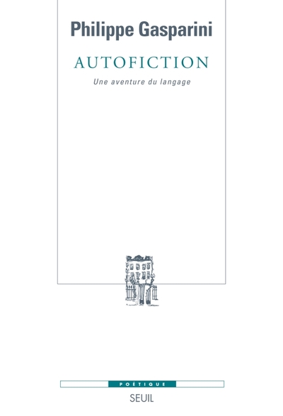 Autofiction, Une aventure du langage (9782020973977-front-cover)