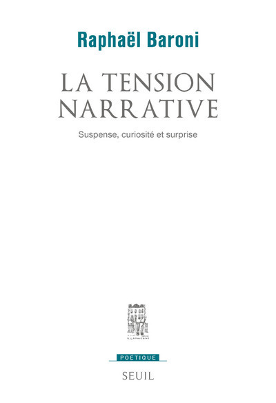 La Tension narrative. Suspense, curiosité et surprise (9782020906777-front-cover)