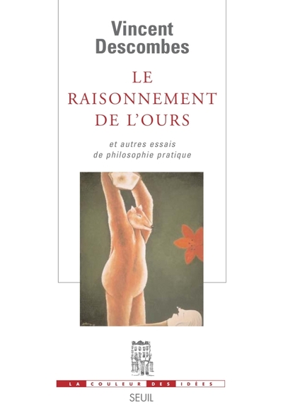 Le Raisonnement de l'ours, Et autres essais de philosophie pratique (9782020959612-front-cover)