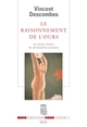 Le Raisonnement de l'ours, Et autres essais de philosophie pratique (9782020959612-front-cover)