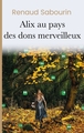 Alix au pays des dons merveilleux (9782385760052-front-cover)