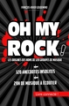 OH MY ROCK ! Les origines des noms de 120 groupes de musique, 2e édition (9782385760502-front-cover)