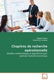 Chapitres de recherche opérationnelle (9783639317084-front-cover)