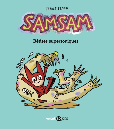 SamSam, Tome 06, Bêtises supersoniques (9791036316012-front-cover)