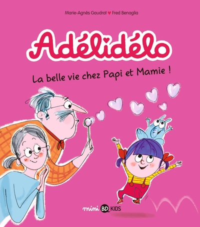 Adélidélo, Tome 07, La belle vie avec Papi et Mamie (9791036326905-front-cover)