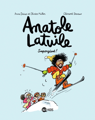 Anatole Latuile, Tome 14, Supergéant ! (9791036325373-front-cover)
