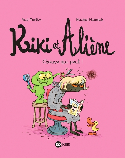 Kiki et Aliène, Tome 07, Chauve qui peut ! (9791036314933-front-cover)