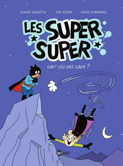 Les Super Super, Tome 01, Capes ou pas cap' (9791036340871-front-cover)