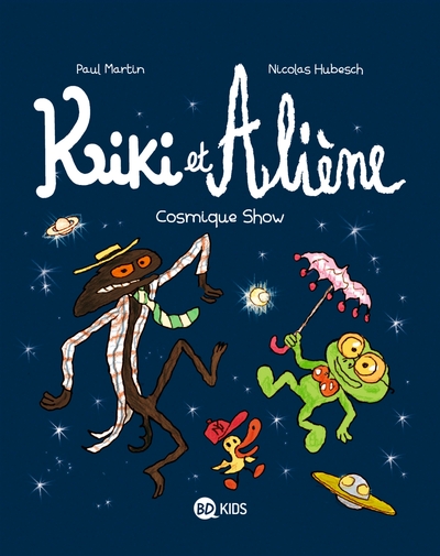 Kiki et Aliène, Tome 06, Cosmique show (9791036304767-front-cover)