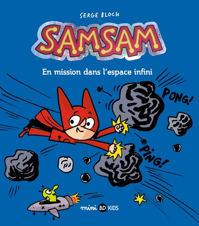 SamSam, Tome 07, En mission dans l'espace infini (9791036323911-front-cover)