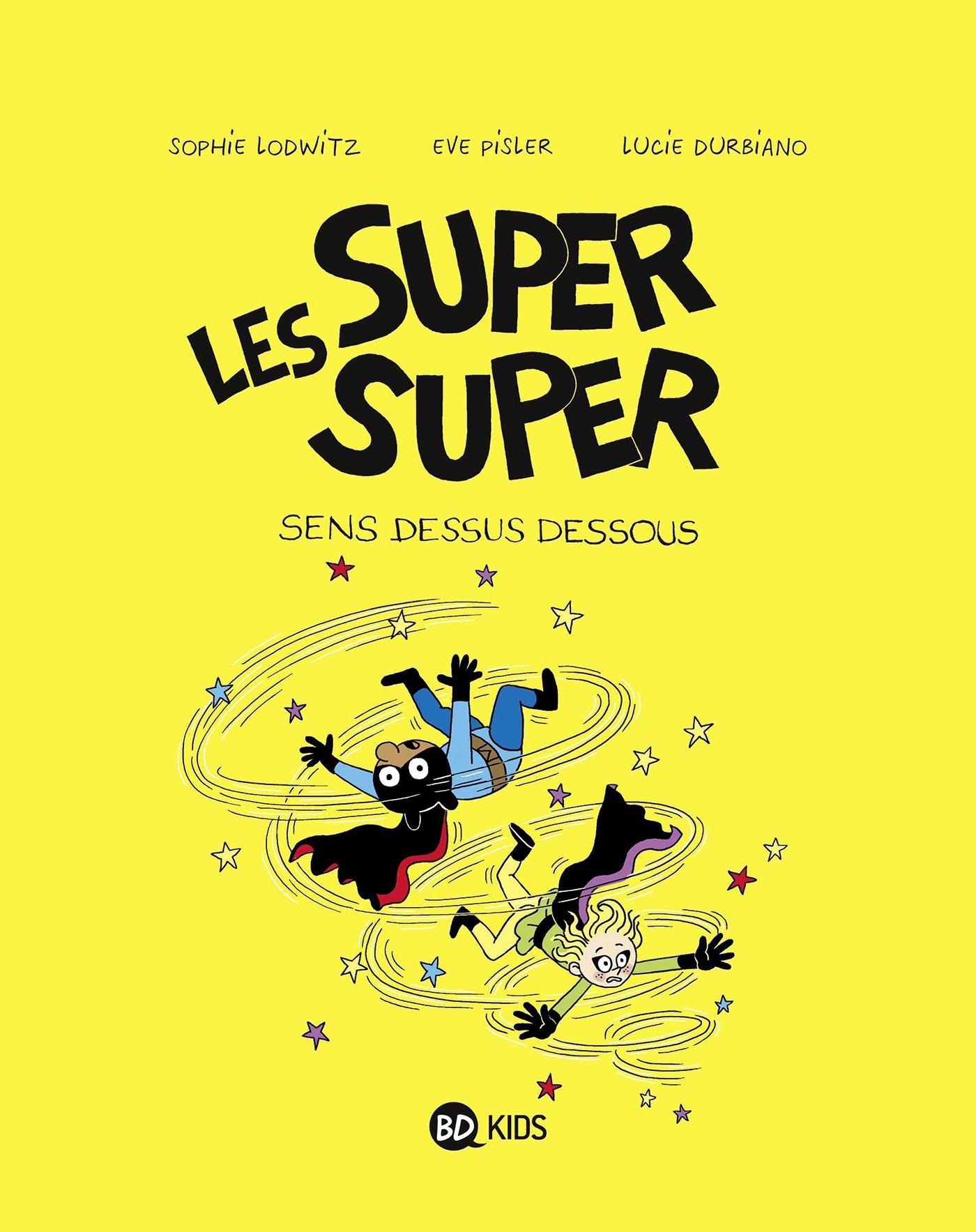 Les Super Super, Tome 08, Sens dessus dessous (9791036325458-front-cover)