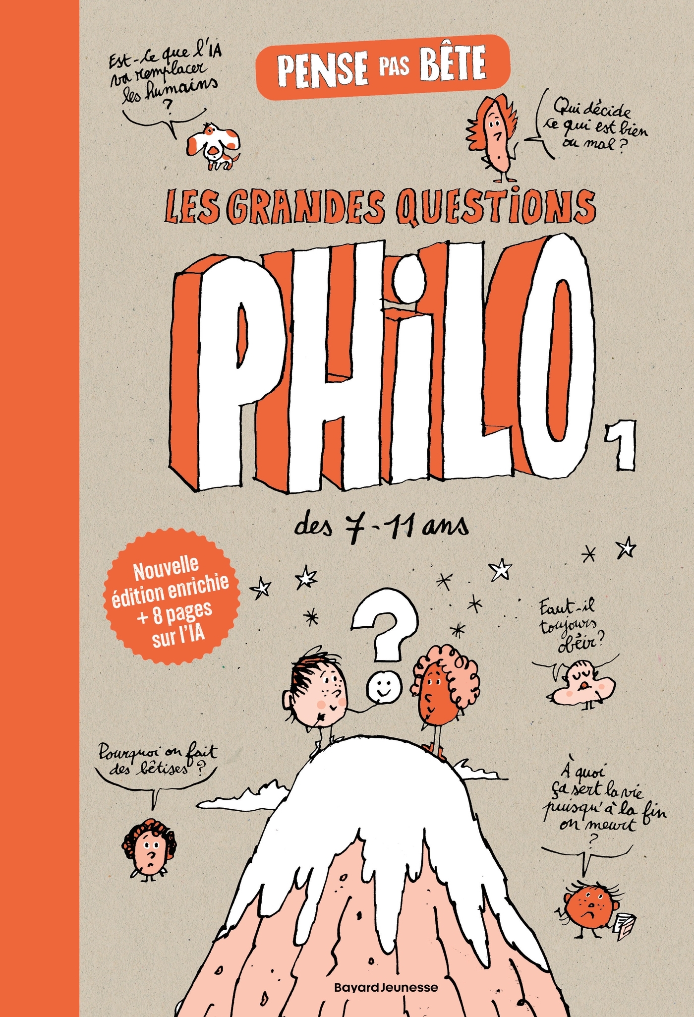 Pense pas bête, Tome 01, Les grandes questions philo des 7/11 ans - Questions philo (9791036385278-front-cover)