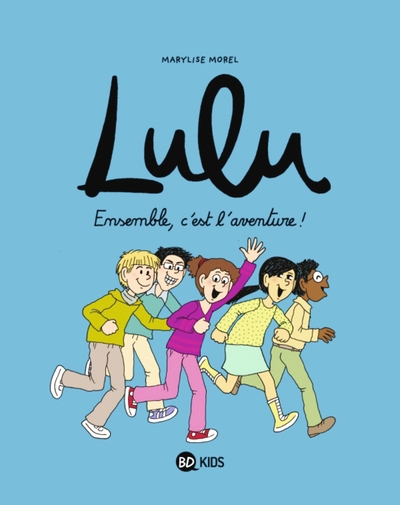 Lulu, Tome 10, Ensemble, c'est l'aventure ! (9791036333064-front-cover)