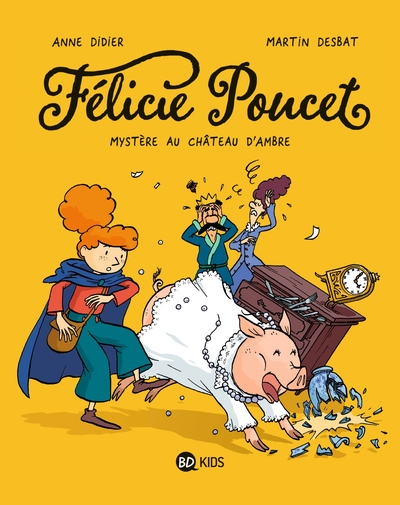 Félicie Poucet, Tome 01, Mystère au château d'Ambre (9791036325380-front-cover)