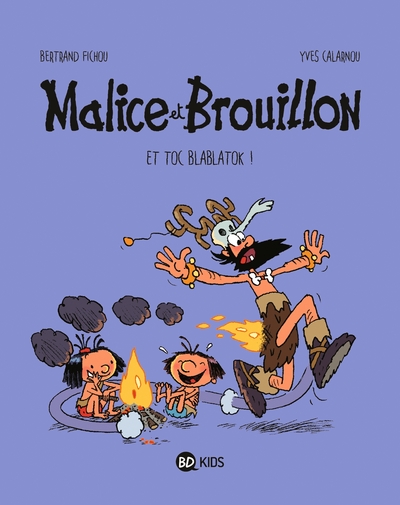 Malice et Brouillon, Tome 02, Et toc Blablatok ! (9791036333088-front-cover)