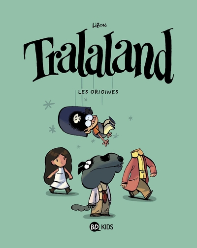 Tralaland, Tome 01, Les origines (9791036313677-front-cover)