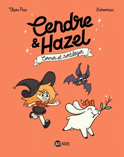 Cendre et Hazel, Tome 03, CENDRE ET HAZEL T03 NE - CORNES ET SORTILEGES (9791036389375-front-cover)