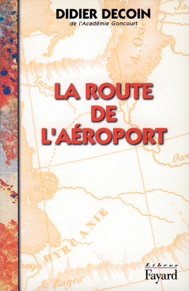 La Route de l'aéroport (9782213598895-front-cover)