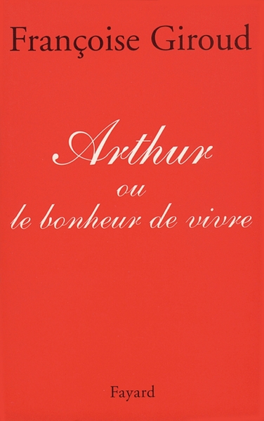 Arthur, Ou le bonheur de vivre (9782213598581-front-cover)