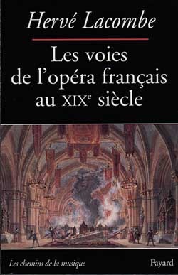 Les Voies de l'opéra français au XIXe siècle (9782213598772-front-cover)