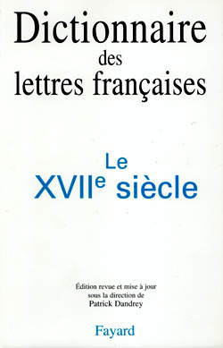 Dictionnaire des lettres françaises, Le XVIIe siècle (9782213594354-front-cover)