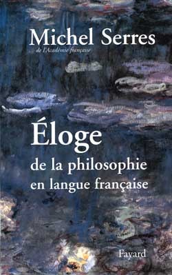 Eloge de la philosophie en langue française (9782213595795-front-cover)