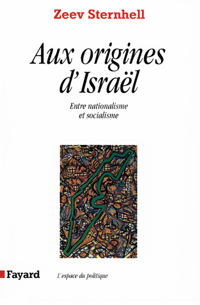 Aux origines d'Israël, Entre nationalisme et socialisme (9782213595382-front-cover)