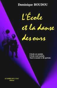 L' Ecole et la Danse des Ours (9782911803932-front-cover)