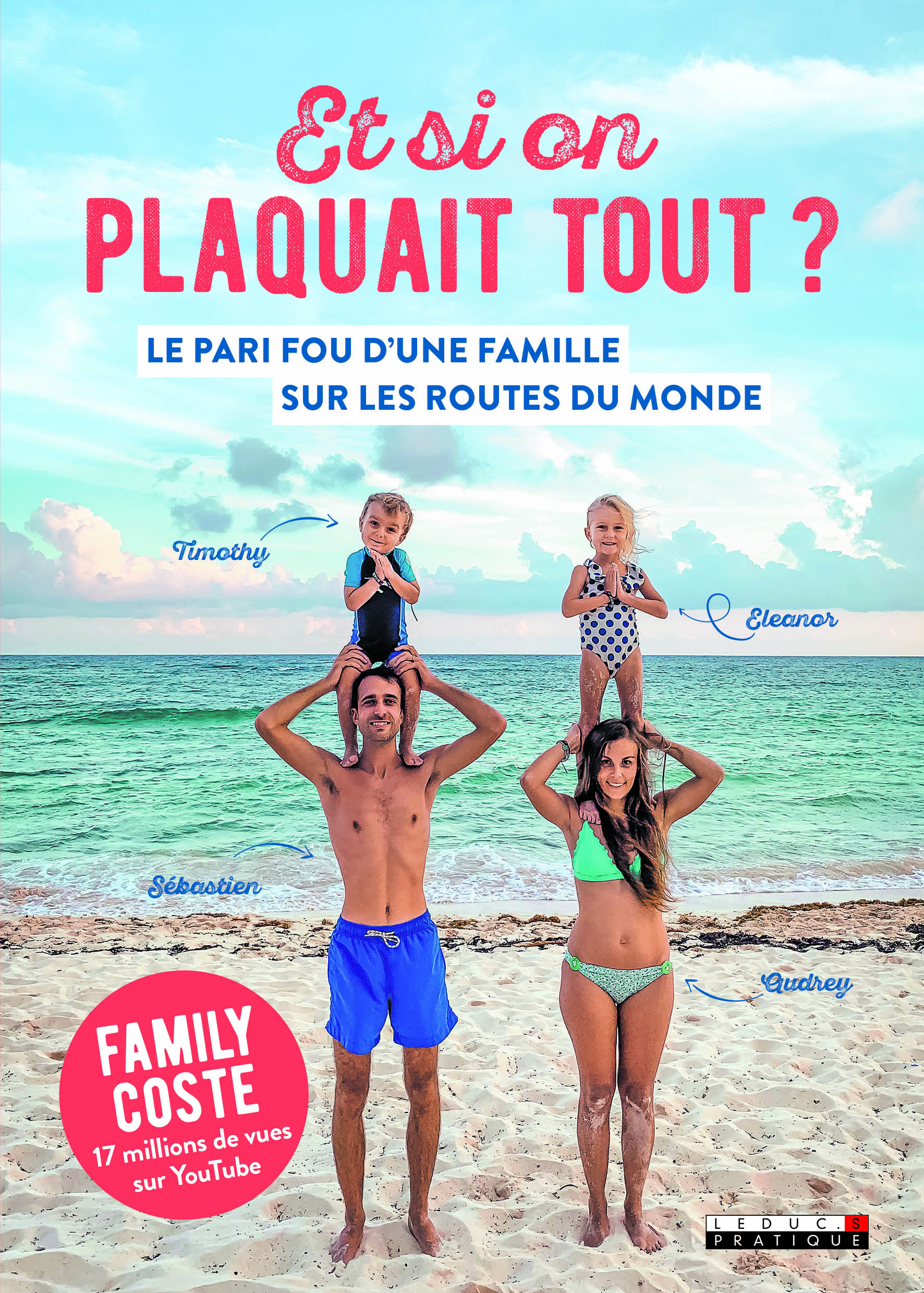 Et si on plaquait tout ?, le pari fou d'une famille sur les routes du monde (9791028514662-front-cover)