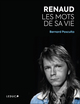 Renaud – Les mots de sa vie (9791028534752-front-cover)