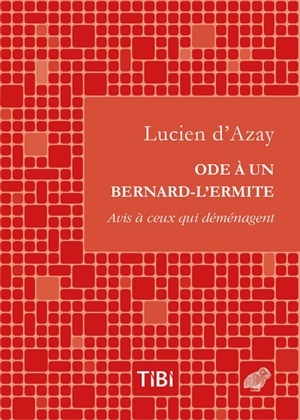 Ode à un bernard-l'ermite, Avis à ceux qui déménagent (9782251690070-front-cover)