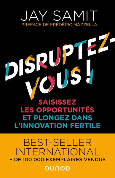 Disruptez-vous !, Saisissez les opportunités et plongez dans l'innovation fertile (9782100828821-front-cover)