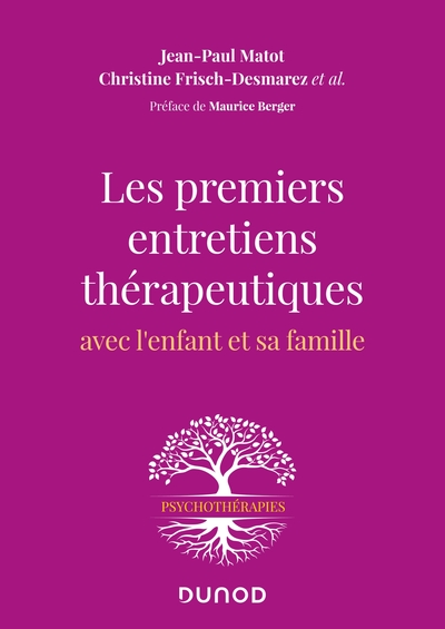 Les premiers entretiens thérapeutiques, Avec l'enfant et sa famille (9782100826957-front-cover)