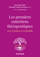 Les premiers entretiens thérapeutiques, Avec l'enfant et sa famille (9782100826957-front-cover)