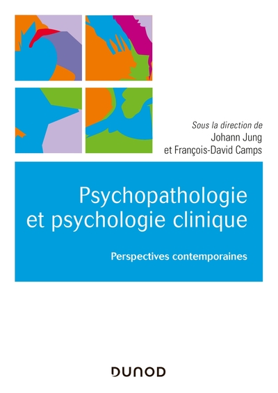 Psychopathologie et psychologie clinique - Perspectives contemporaines, Perspectives contemporaines (9782100810703-front-cover)