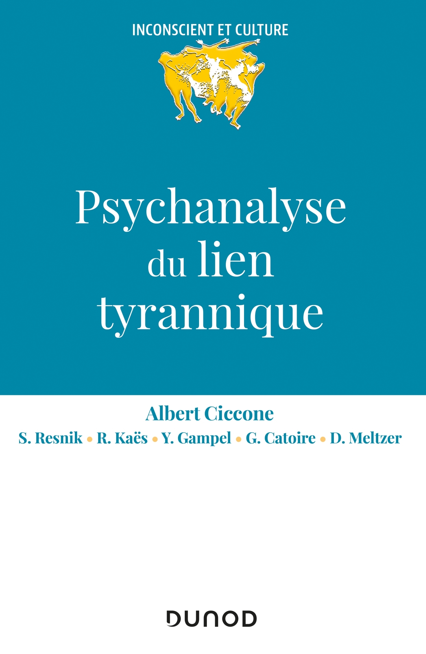 Psychanalyse du lien tyrannique (9782100822263-front-cover)