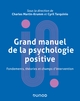 Grand manuel de psychologie positive - Fondements, théories et champs d'intervention, Fondements, théories et champs d'intervent (9782100822133-front-cover)
