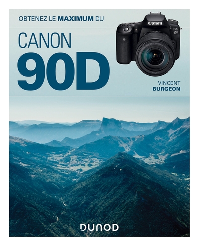 Obtenez le maximum du Canon EOS 90D (9782100807925-front-cover)