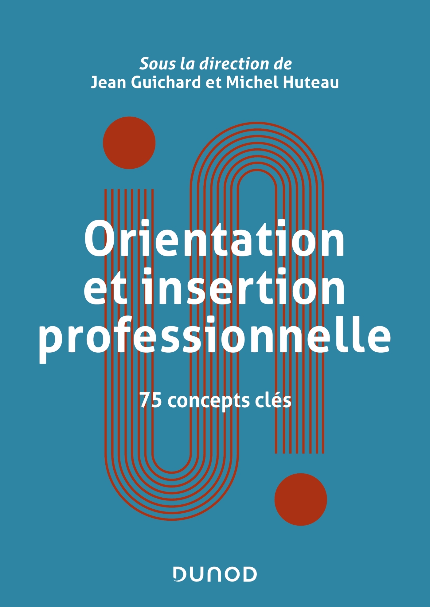 Orientation et insertion professionnelle, 75 concepts clés (9782100825622-front-cover)