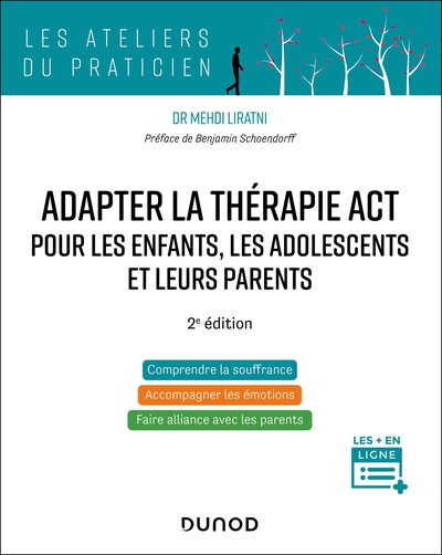 Adapter la thérapie ACT pour les enfants, les adolescents et leurs parents - 2e édition (9782100874576-front-cover)