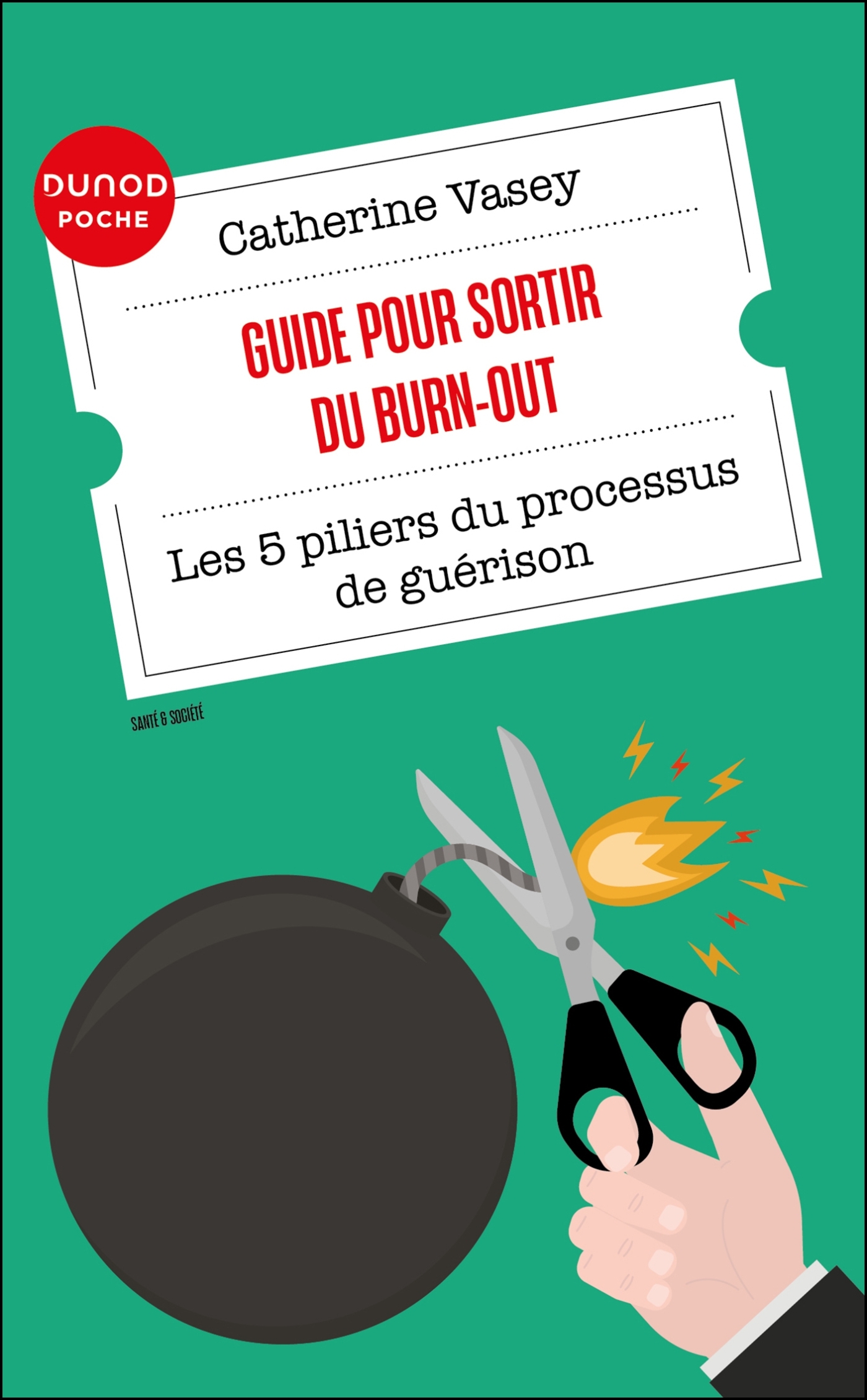 Guide pour sortir du burn-out, Les 5 piliers du processus de guérison (9782100887514-front-cover)